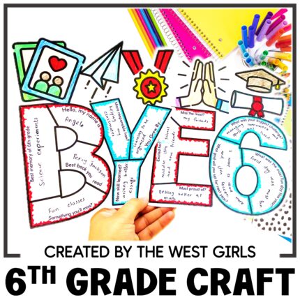 End of the Year Craft Last Day Week of School Activities Goodbye 6th Grade